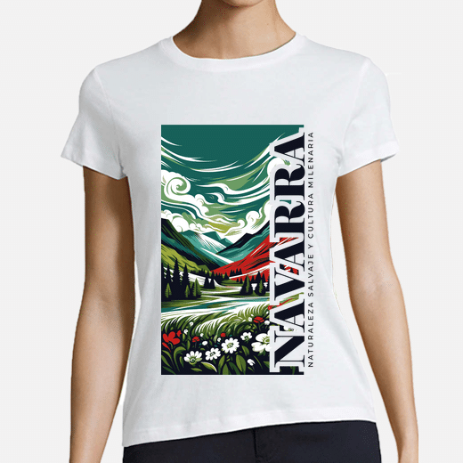 Camiseta de Navarra: La Naturaleza Salvaje y la Cultura Milenaria